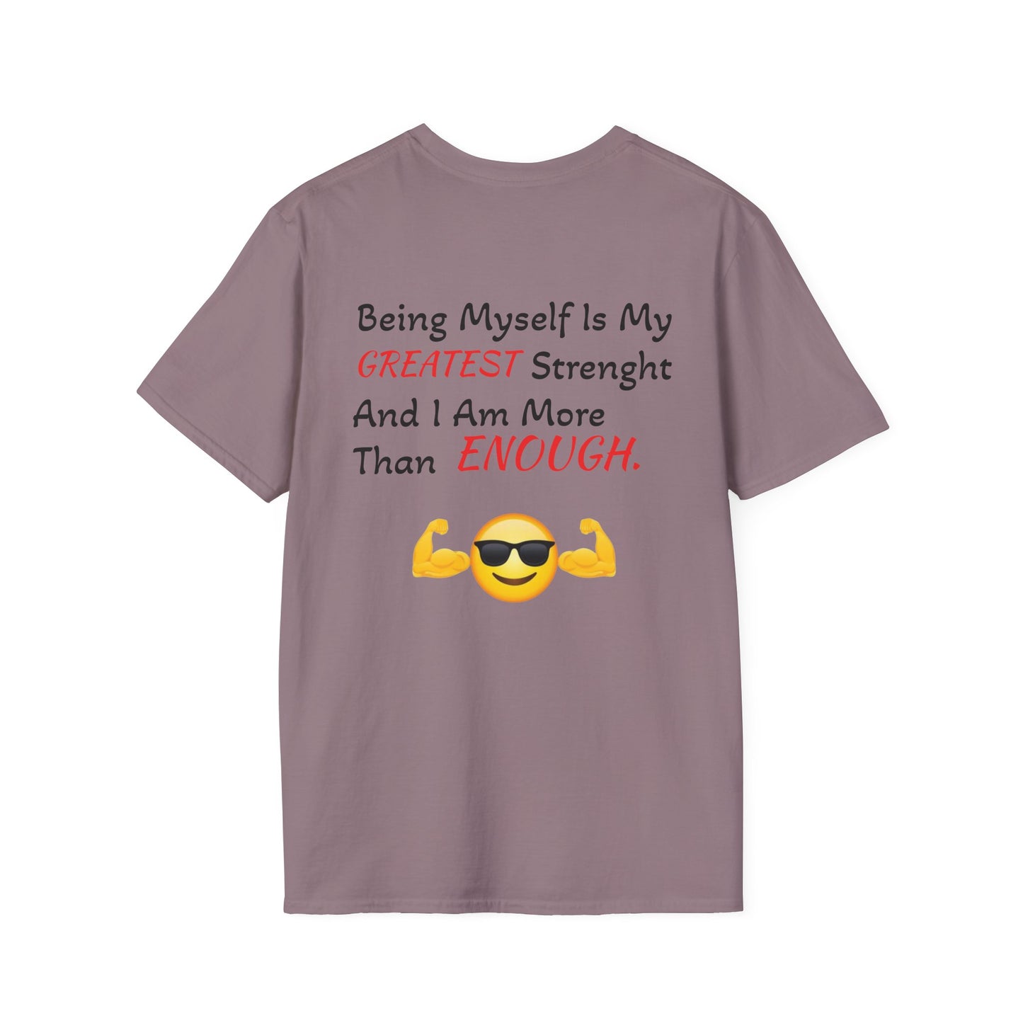 "Being Myself Is My Greatest Strength" Quote 'I AM ENOUGH' Brand Unisex T-Shirt