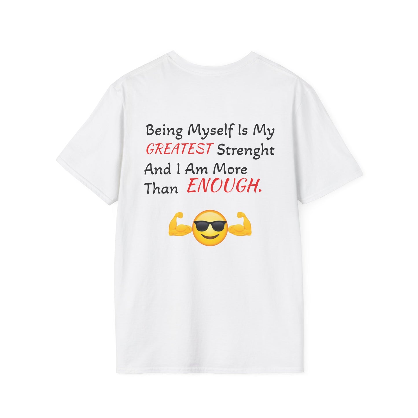 "Being Myself Is My Greatest Strength" Quote 'I AM ENOUGH' Brand Unisex T-Shirt
