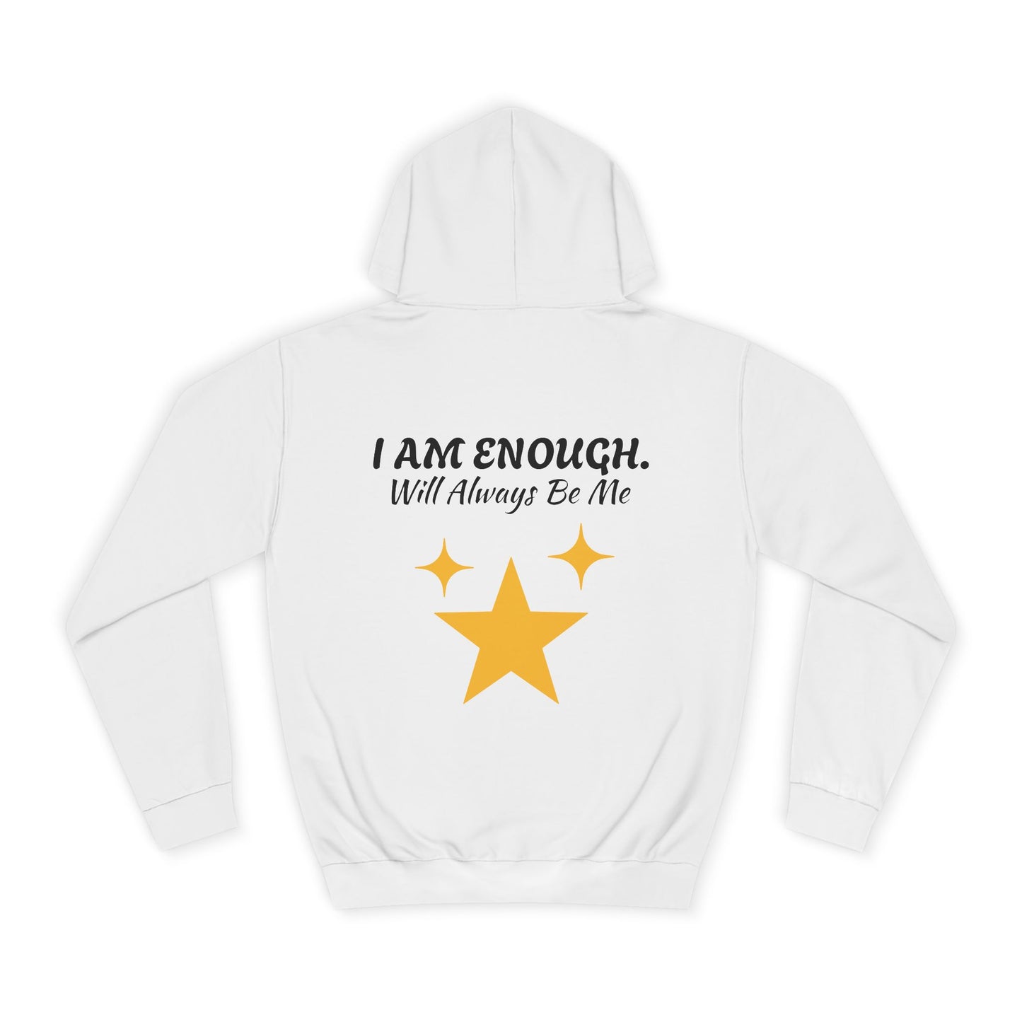 'I Am Enough' Brand Unisex College Hoodie