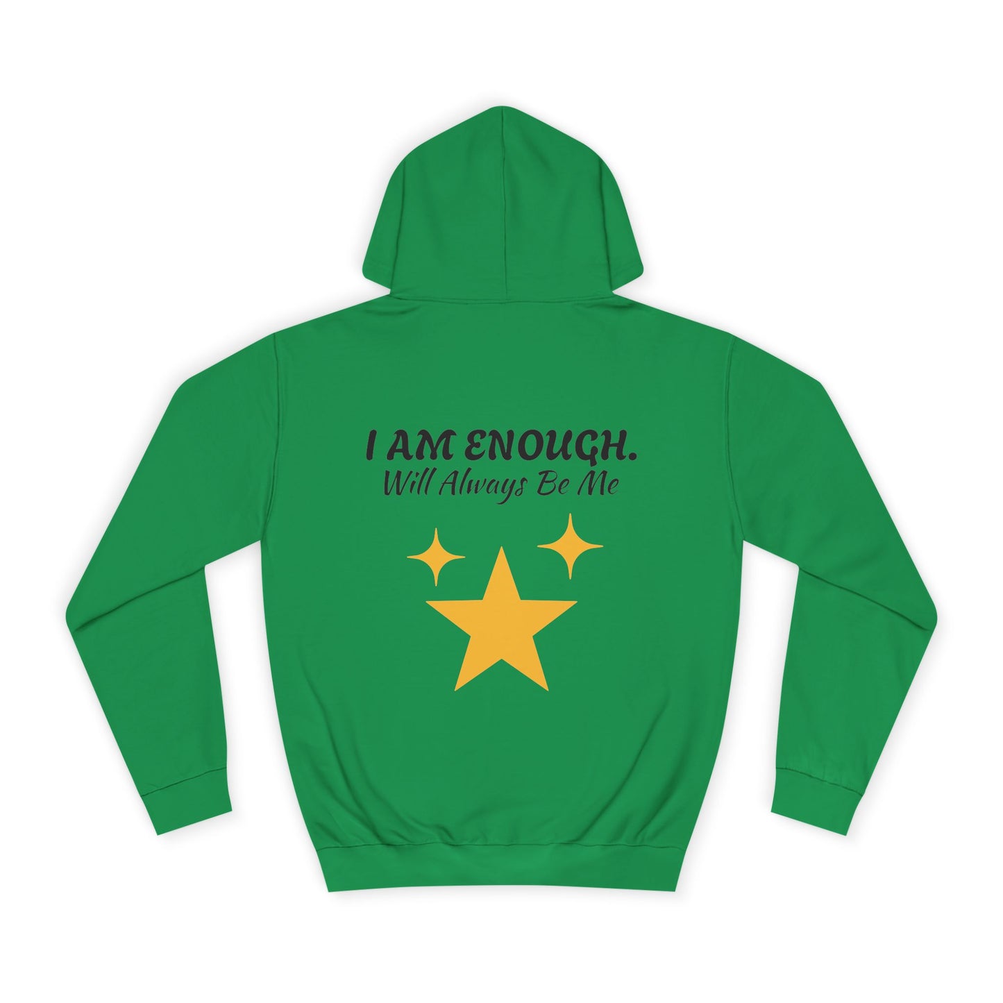 'I Am Enough' Brand Unisex College Hoodie