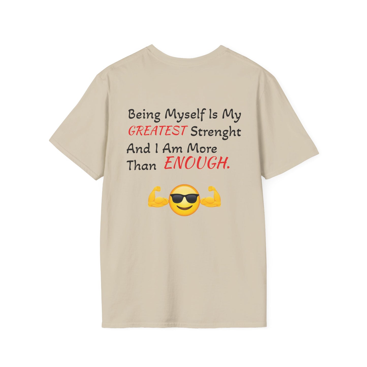 "Being Myself Is My Greatest Strength" Quote 'I AM ENOUGH' Brand Unisex T-Shirt