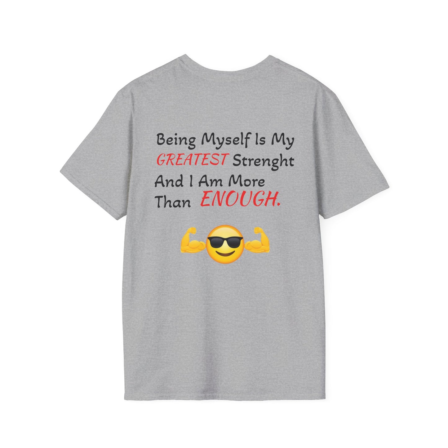 "Being Myself Is My Greatest Strength" Quote 'I AM ENOUGH' Brand Unisex T-Shirt