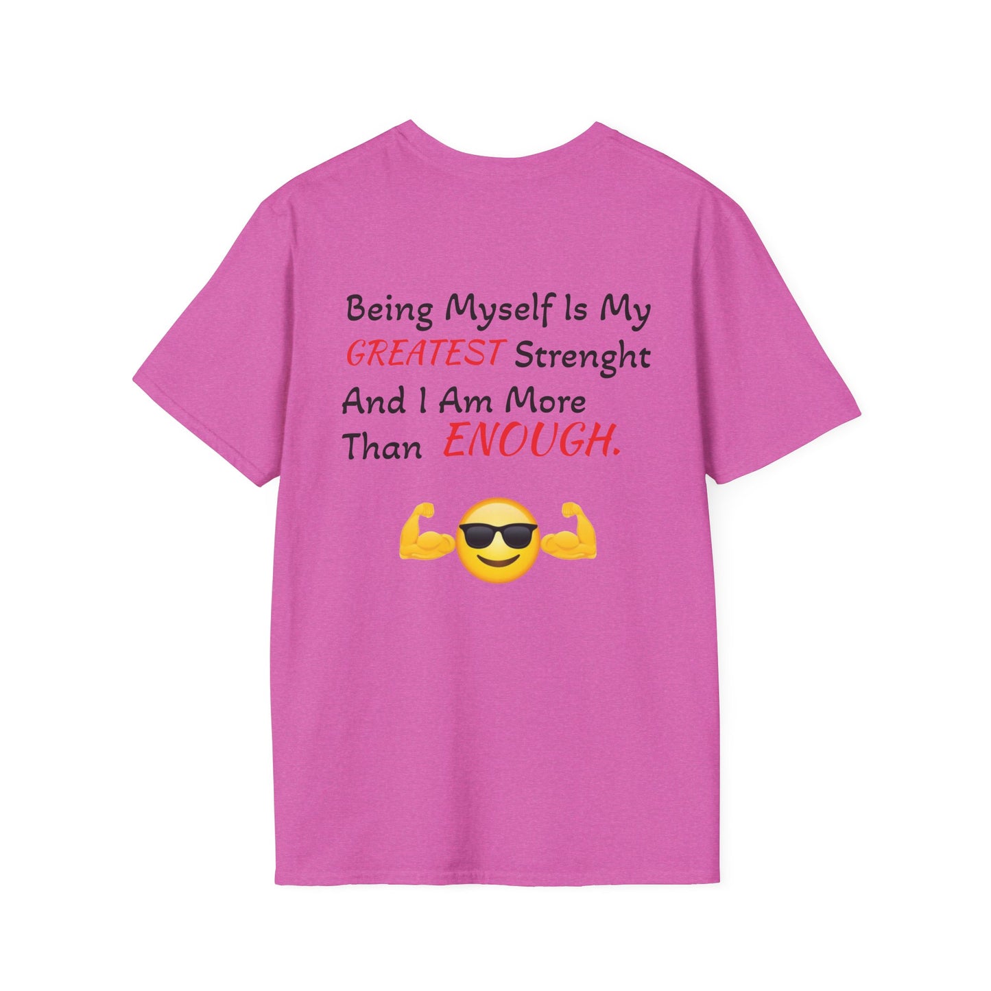 "Being Myself Is My Greatest Strength" Quote 'I AM ENOUGH' Brand Unisex T-Shirt