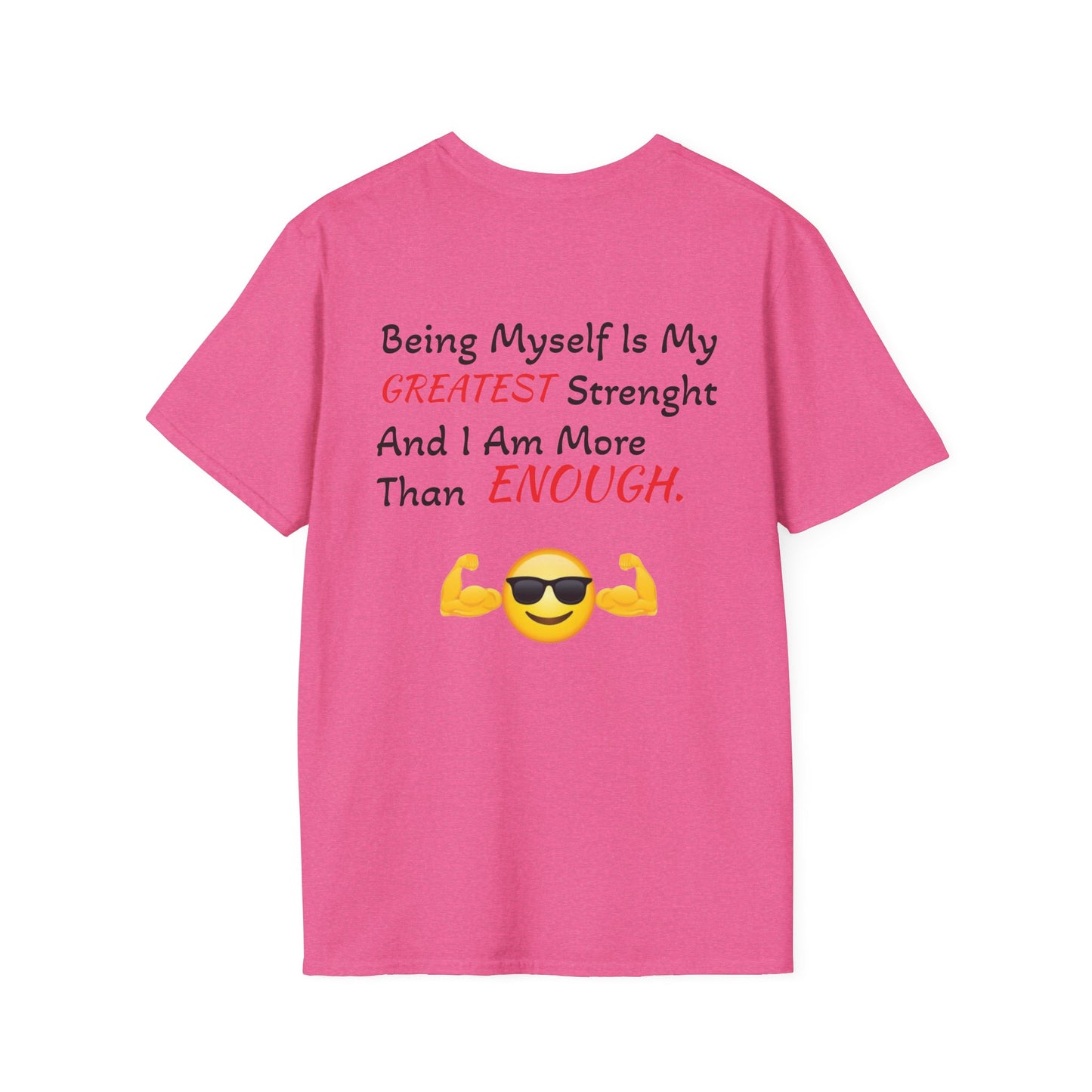 "Being Myself Is My Greatest Strength" Quote 'I AM ENOUGH' Brand Unisex T-Shirt