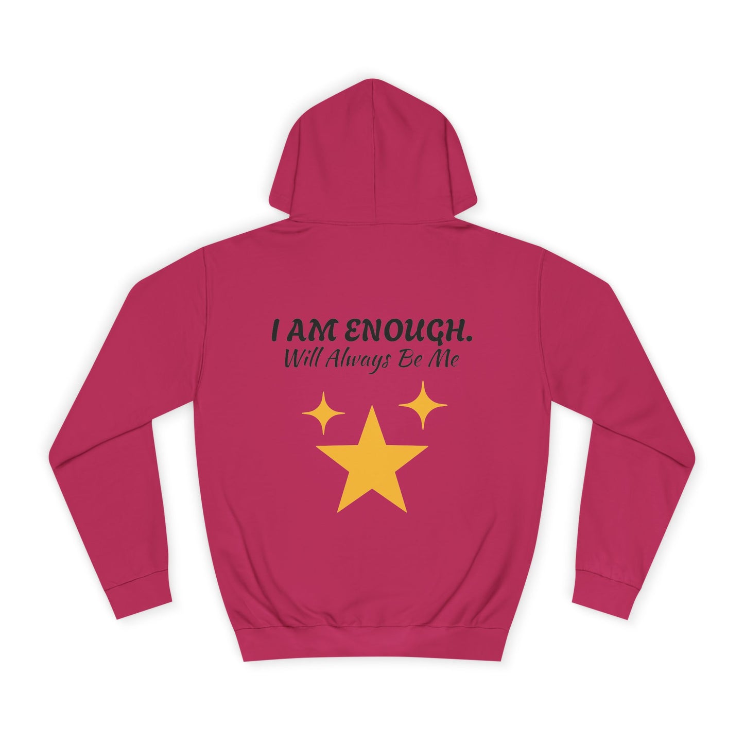 'I Am Enough' Brand Unisex College Hoodie