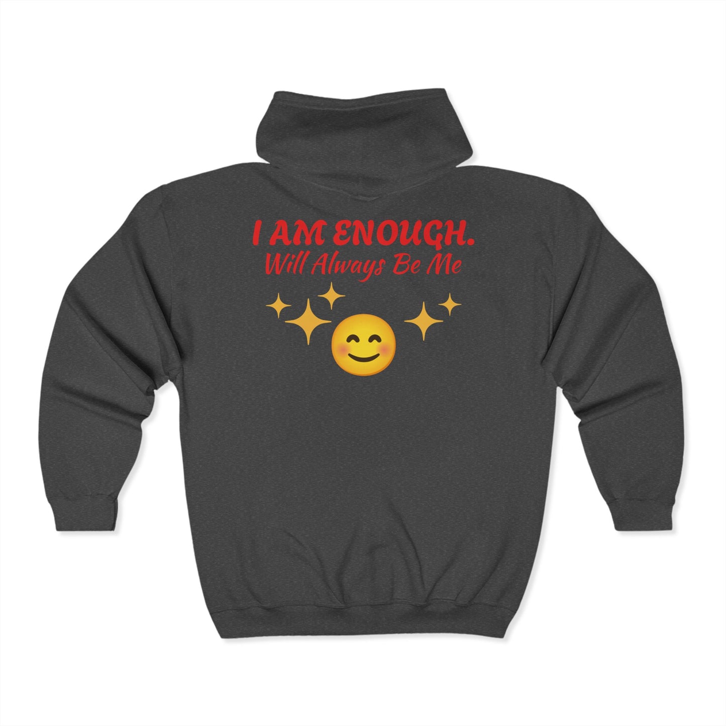 'I Am Enough' Brand Unisex Zip Hoodie