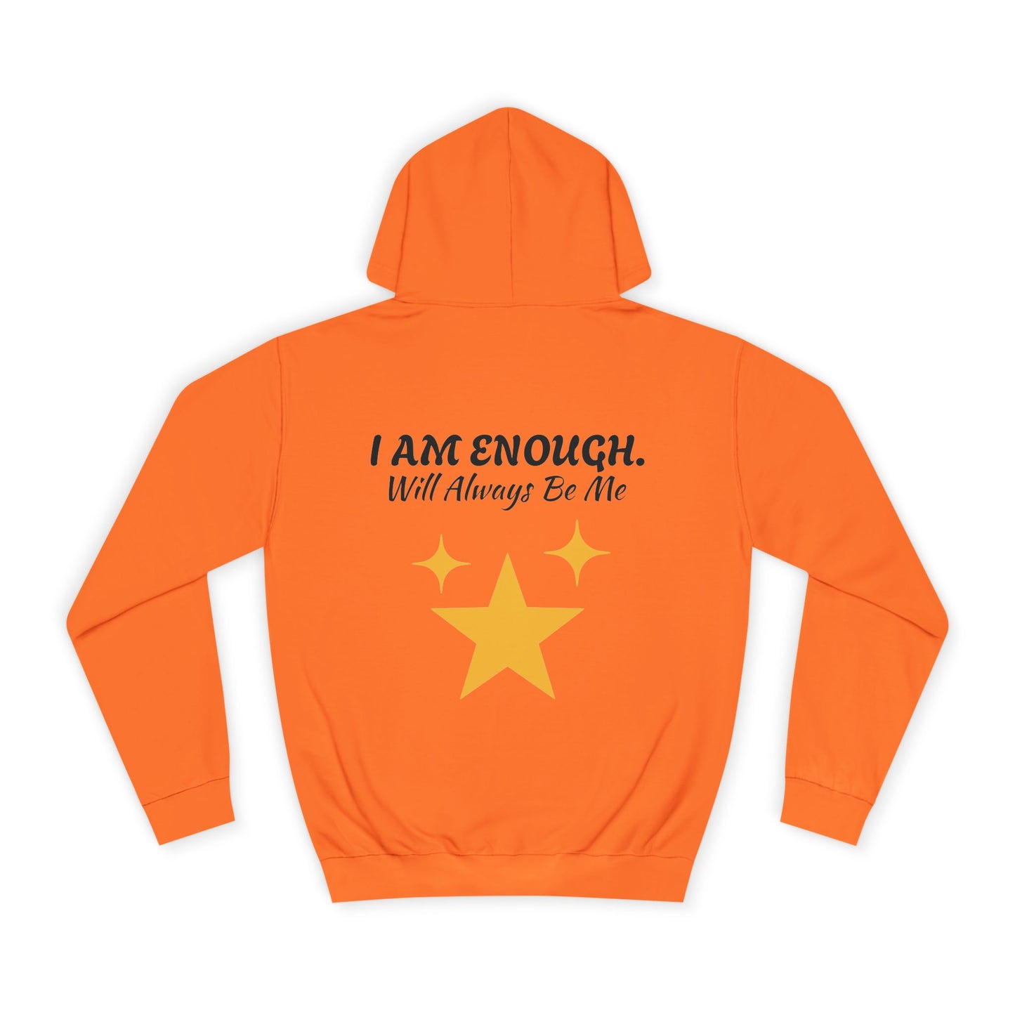 'I Am Enough' Brand Unisex College Hoodie