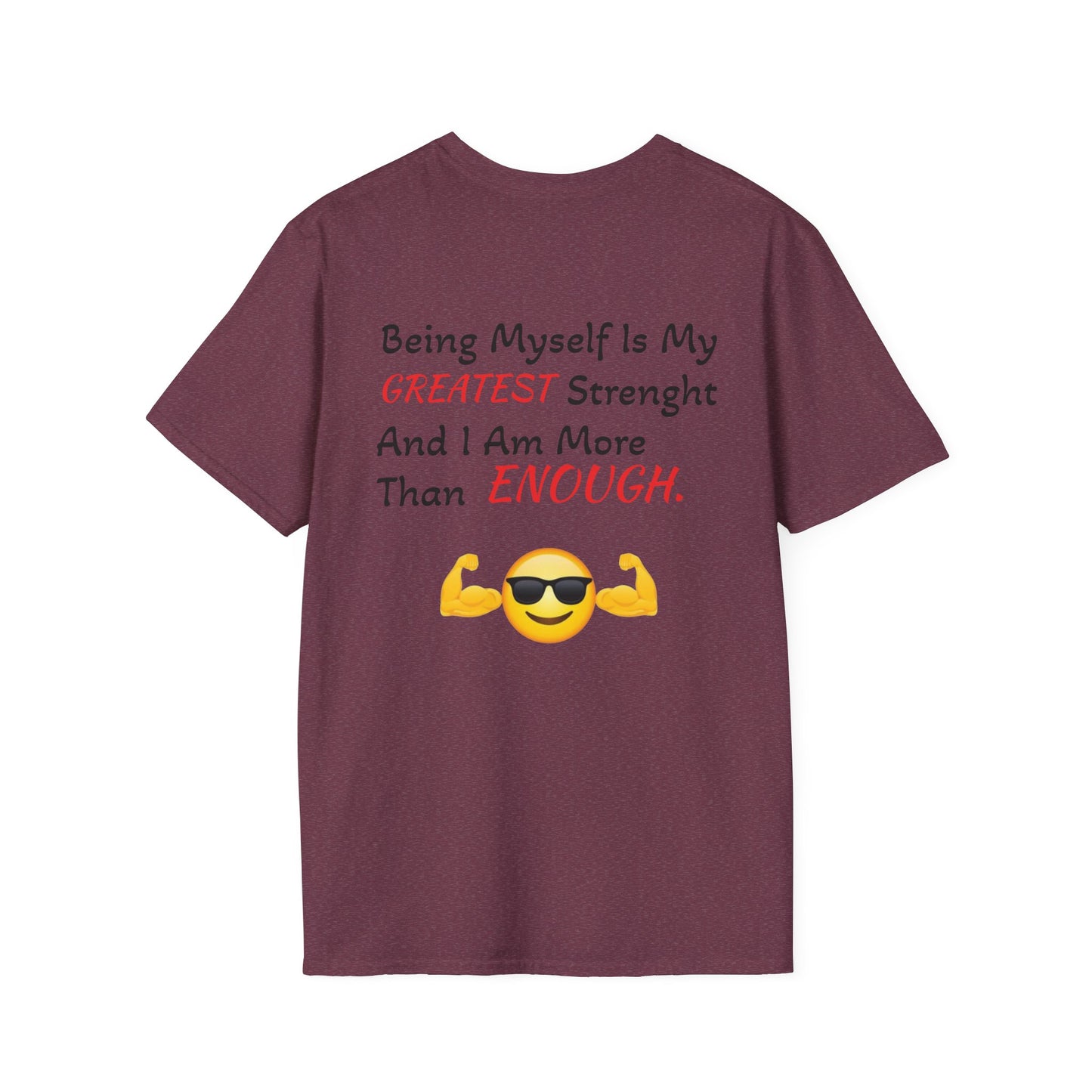 "Being Myself Is My Greatest Strength" Quote 'I AM ENOUGH' Brand Unisex T-Shirt