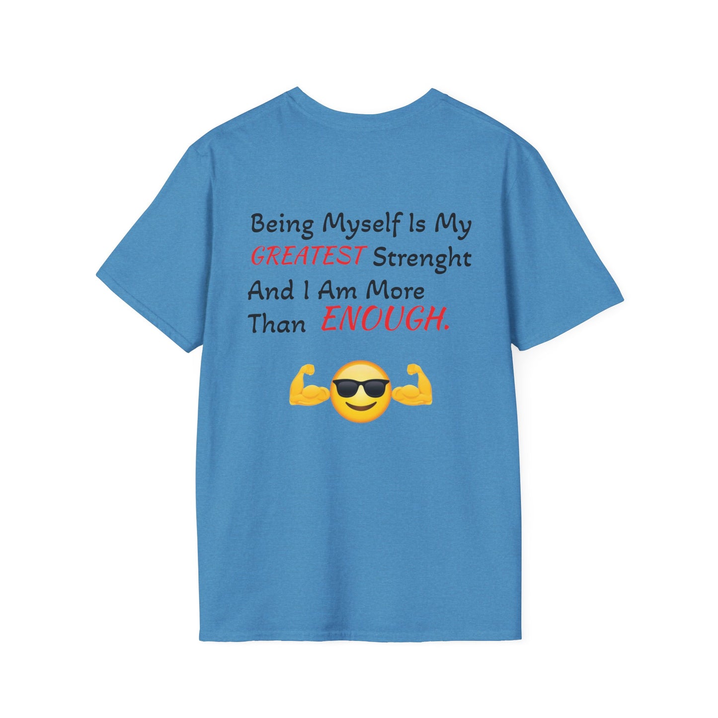 "Being Myself Is My Greatest Strength" Quote 'I AM ENOUGH' Brand Unisex T-Shirt