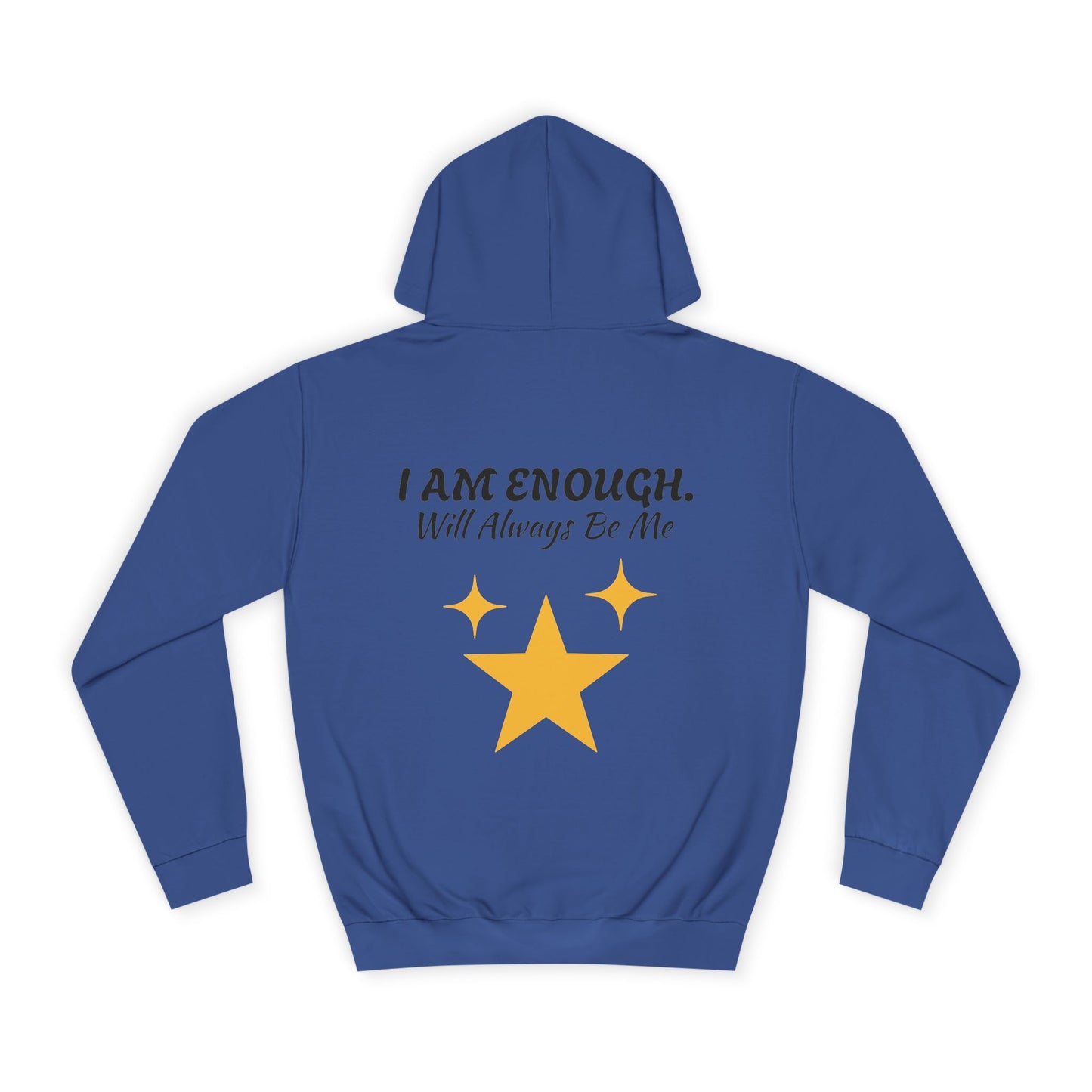 'I Am Enough' Brand Unisex College Hoodie